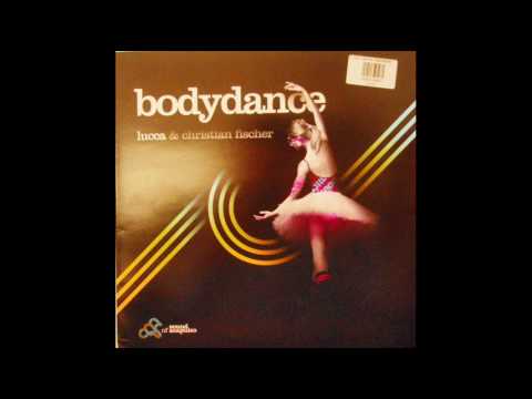DJ Lucca and Christian Fischer - Bodydance