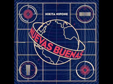 Nikita Nipone - Nuevas Buenas (2014)