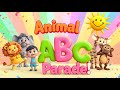 Animal Alphabet Parade Song ABCs With Dancing Zoo Friends Learn ABCs With Animals