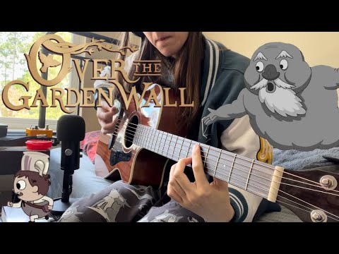 「Old North Wind」by The Blasting Company ~Over The Garden Wall~ Guitar & Vocal Cover