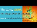THE MAGIC PATH of INTUITION by Florence Scovel Shinn, CH 4 How to Break Up old Thought Form