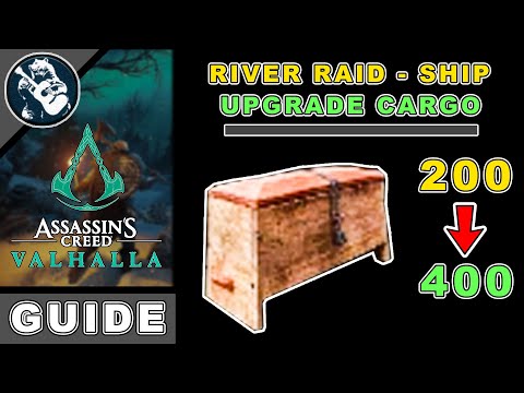 Upgrade River Raid Cargo Guide for Assassins Creed Valhalla River Raids