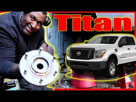 Replacing Nissan Titan Wheel Bearing - Truck's Out of Service