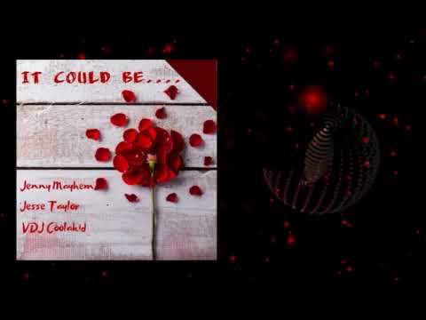 Jenny Mayhem  - It Could Be ft Jesse Taylor, VDJ Coolakid (Official Audio)
