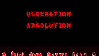 Ulceration - Absolution