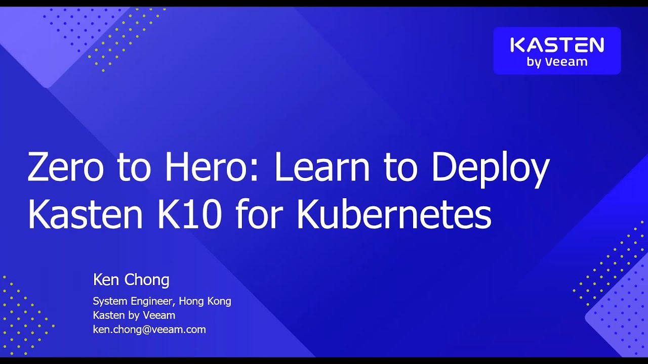 Zero to Hero: Learn to Deploy Kasten K10 for Kubernetes video
