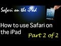 Part 2 Of 2 Using Safari On The IPad Mp4