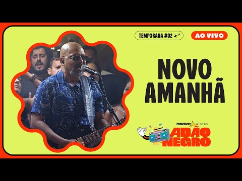 Novo Amanhã - Adão Negro