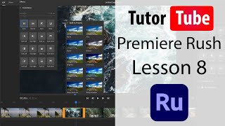 Premiere Rush Tutorial - Lesson 8 - Applying Color Looks to Videos