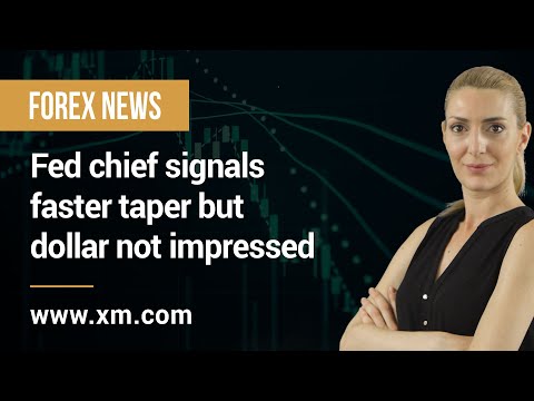 Forex News: 01/12/2021 - Fed chief signals faster taper but dollar not impressed