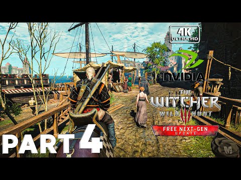 THE WITCHER 3 Next Gen Upgrade Gameplay Walkthrough Part 4 FULL GAME [4K 60FPS PC] - No Commentary