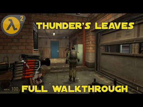 Half Life 2: Thunder's Leaves (Demo) - Full Walkthrough