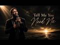 Tell Me You Need Me DJ Funk Deluxe