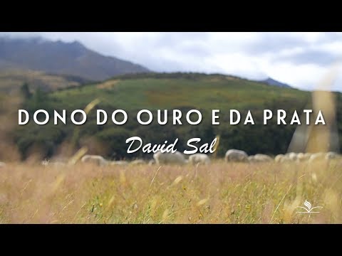 Dono do ouro e da prata - Viva a Palavra