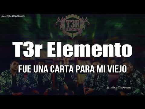 Tercer Elemento......   (Fue Una Carta Para Mi Padre)..