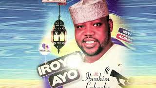 Ibrahim Labaeka - Iroyin Ayo - Latest Islamic Song