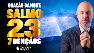 ORAÇÃO PODEROSA DA NOITE SALMO 23 PARA 7 BENÇÃOS - Prosperidade para sua casa