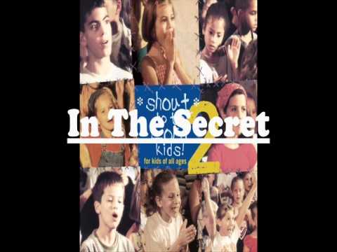 In The Secret - Shout To The Lord Kids 2