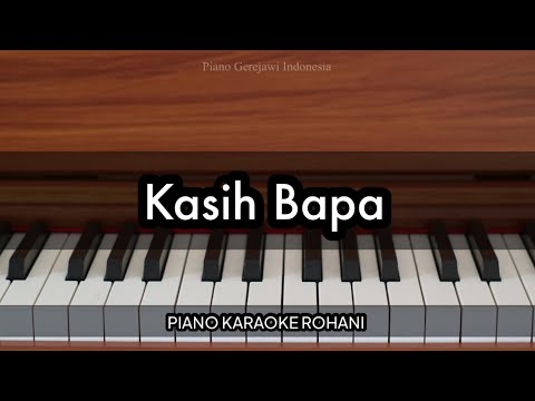 Kasih Bapa - Judika | Piano Karaoke Rohani