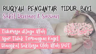 Download lagu RUQYAH MUROTTAL PENGANTAR TIDUR BAYI KECIL YANG SEDANG SAKIT SAWAN AGAR NYENYAK TIDUR & TIDAK REWEL mp3
