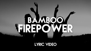 Bamboo - Firepower - (Official Lyric Video)