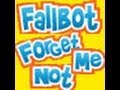 Fallbot Forget Me Not 