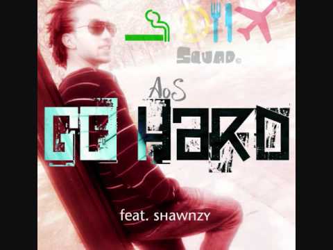 AoS feat. Shawnzy - Go Hard