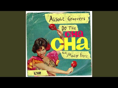 Do the Cha Cha (Club Mix) (feat. Master Freez)