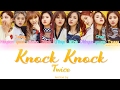 TWICE 트와이스 Knock Knock Color Coded HAN ROM ENG Lyrics