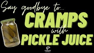 Say Goodbye to Cramps with Pickle Juice?