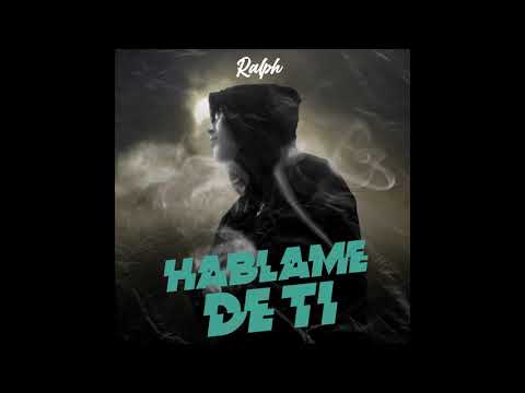 Rvlph - Hablame de ti (Prod. BBryan Music)