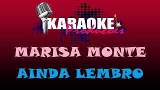 Download lagu MARISA MONTE - AINDA LEMBRO ( KARAOKE ) mp3