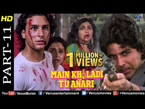 Main Khiladi Tu Anari Part -11|Akshay,Shilpa,Rajeshwari &SaifAli Khan|Bollywood Action Movie Scenes