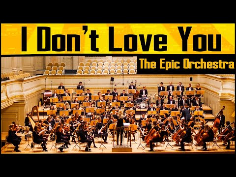 My Chemical Romance - I Don't Love You | Epic Orchestra