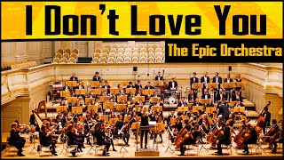 My Chemical Romance - I Don&#39;t Love You | Epic Orchestra