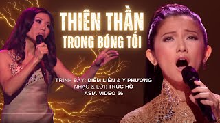 Thiên Thần Trong Bóng Tối | Trình bày: Diễm Liên & Y Phương | Nhạc & Lời: Trúc Hồ | Asia Video 56