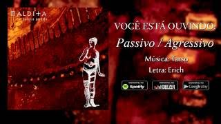 Music video thumbnail preview for Maldita - Passivo / Agressivo (Áudio) by Maldita