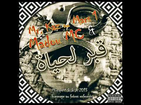 Mars One ft Mr Kaz & Madou Mc -9bar La7yet-  Mixtape 2013