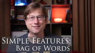 Simple Features with Bag of Words for Machine Learning