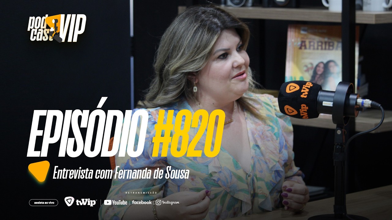 Fernanda de Souza compartilha trajetória de mais de 25 anos na estética no Podcast VIP