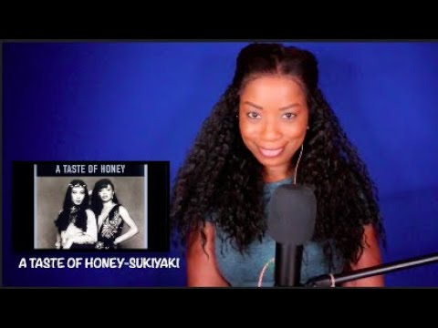 A Taste of Honey -  Sukiyaki *DayOne Reacts*