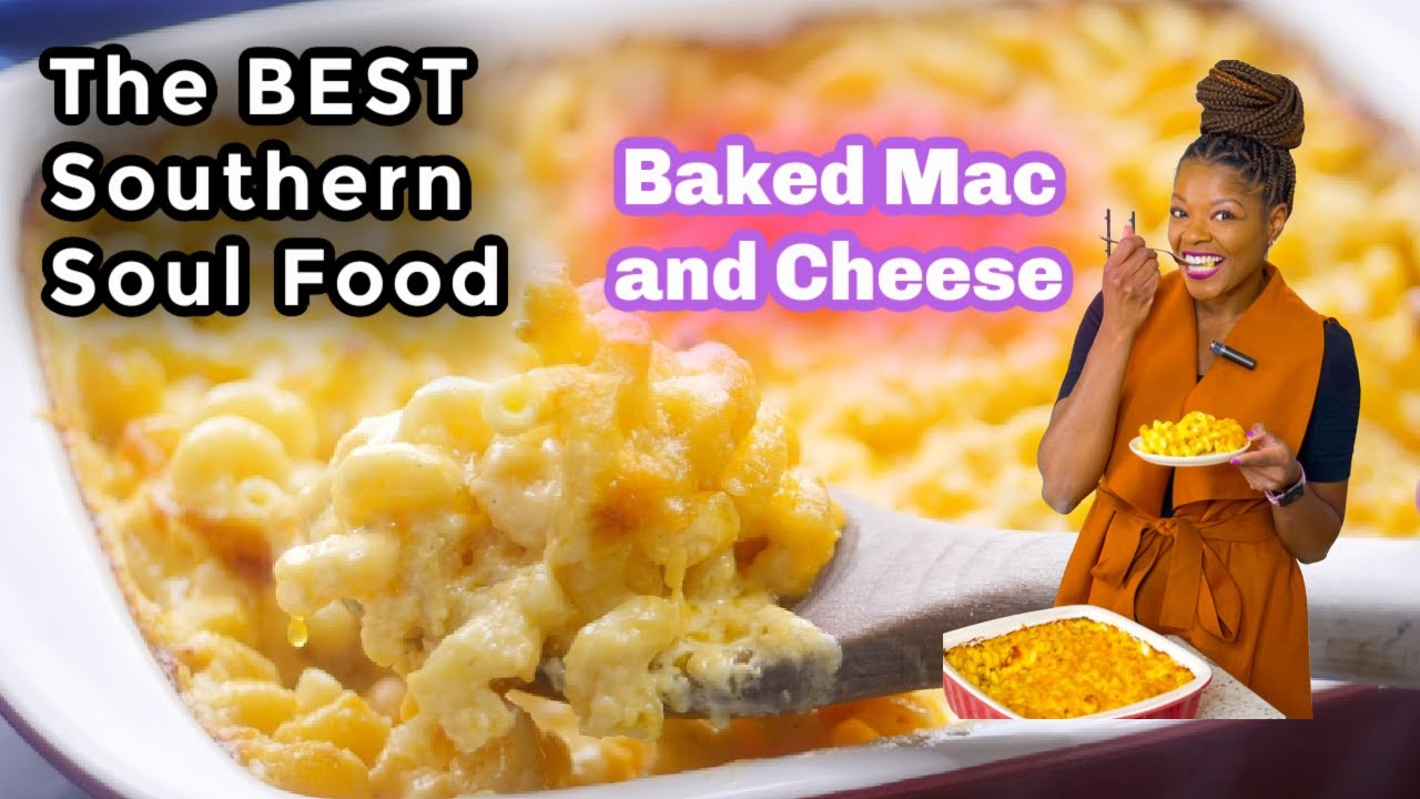 Southern Baked Mac and Cheese BEST SOUL FOOD RECIPE