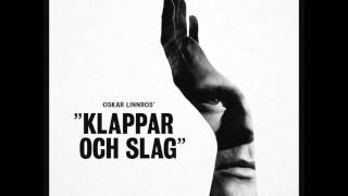 Oskar Linnros - Klappar och Slag