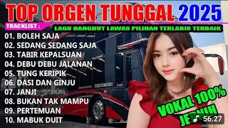 Download lagu DANGDUT ORGEN TUNGGAL 2025 - BOLEH SAJA || DANGDUT LAWAS POPULER  mp3