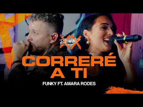 Correré A Ti | Funky Ft. @Amararodes7 #Rewind (Video Oficial)
