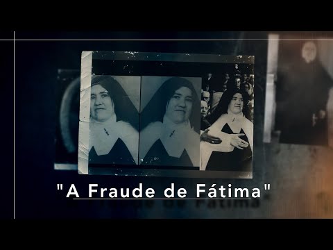 A Fraude de Fátima: O caso de uma Lúcia Impostora - Dr. Peter Chojnowski [LEGENDADO]