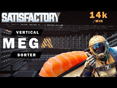 Satisfactory Vertical MEGA Sorter