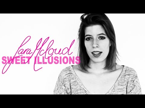 Sara McLoud - Sweet Illusions | Official Music Video