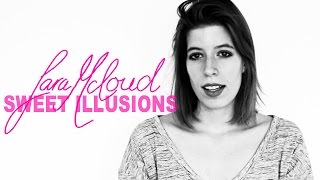 Sara McLoud - Sweet Illusions | Official Music Video