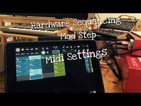 Hardware Sequencing with Mod Step : Midi Settings